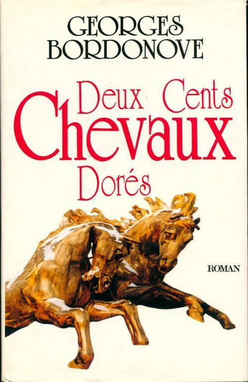 Livrenpoche : Deux cents chevaux dorés - Georges Bordonove - Livre