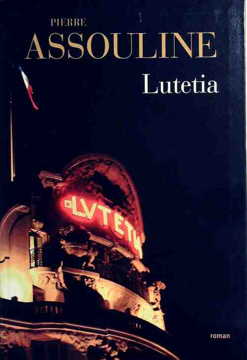 Livrenpoche : Lutetia - Pierre Assouline - Livre
