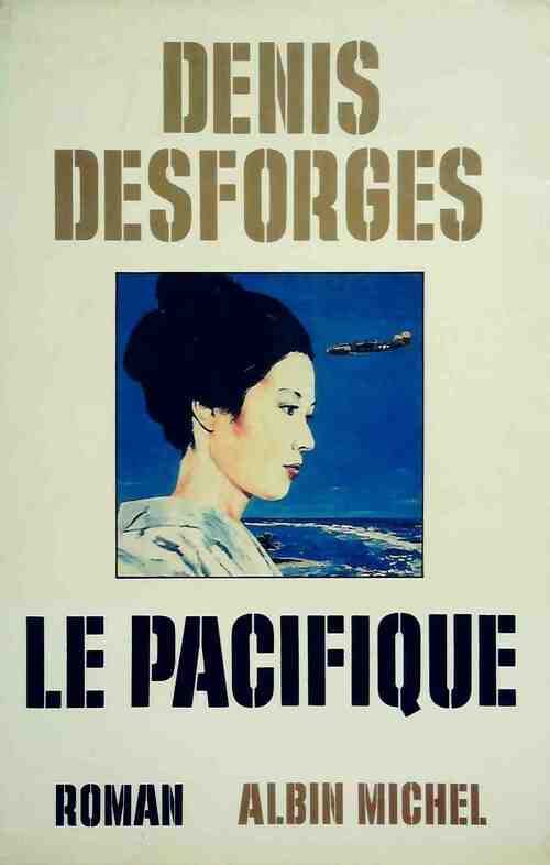 Livrenpoche : Le pacifique - Denis Desforges - Livre