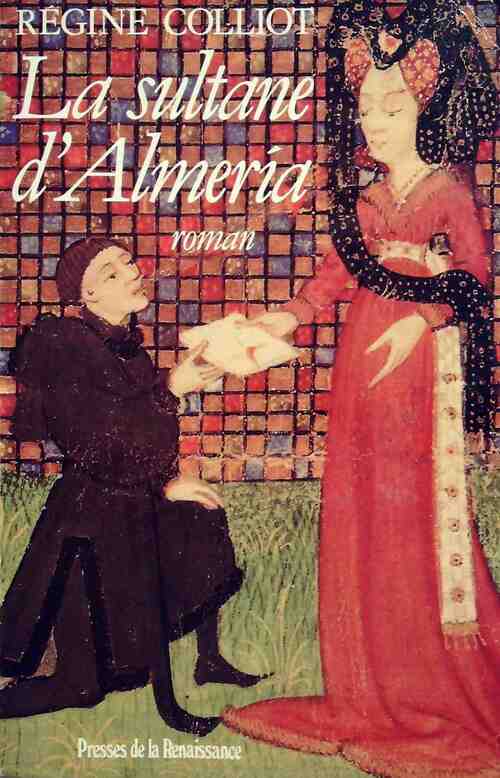 Livrenpoche : La sultane d'Almeria - Régine Colliot - Livre