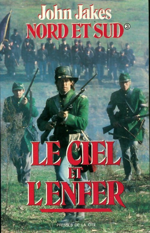 Livrenpoche : Nord et Sud Tome III : Le ciel et l'enfer - John Jakes - Livre