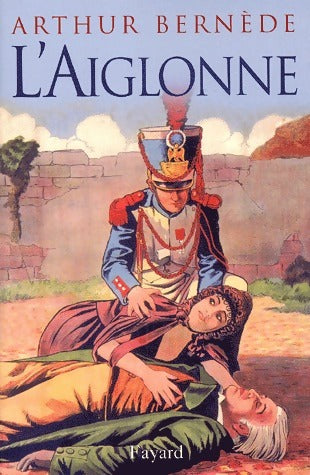 Livrenpoche : L'aiglonne - Arthur Bernède - Livre
