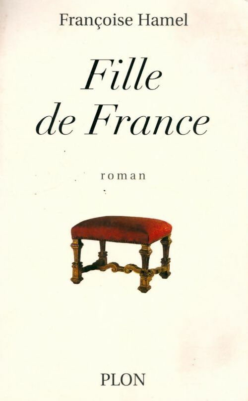 Livrenpoche : Fille de France - Françoise Hamel - Livre
