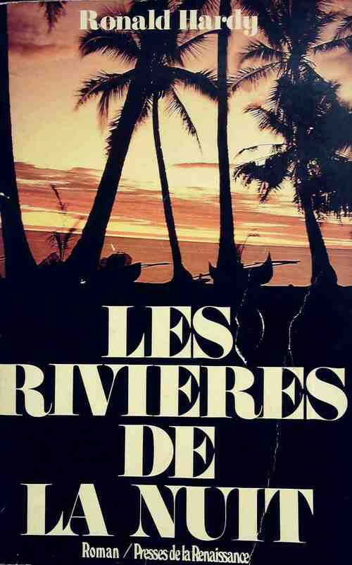 Livrenpoche : Les rivières de la nuit - Ronald Hardy - Livre