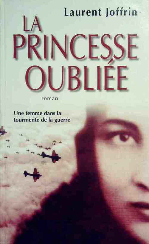 Livrenpoche : La princesse oubliée - Laurent Joffrin - Livre