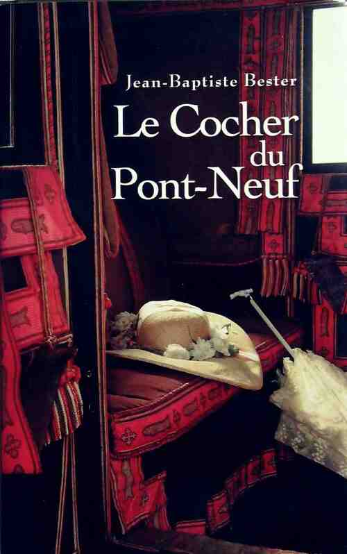 Livrenpoche : Le cocher du Pont-Neuf - Jean-Baptiste Bester - Livre