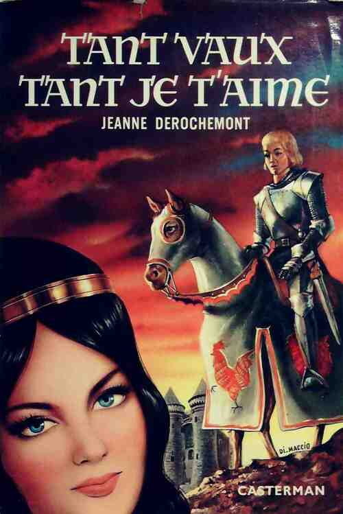Livrenpoche : Tant vaux, tant je t'aime - Jeanne Derochemont - Livre