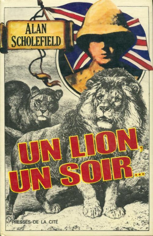Livrenpoche : Un lion, un soir... - Alan Scholefield - Livre