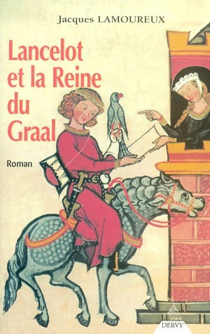 Livrenpoche : Lancelot et la reine du Graal - Jacques Lamoureux - Livre