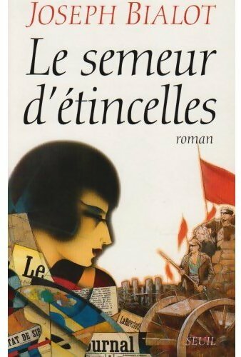 Livrenpoche : Le semeur d'étincelles - Joseph Bialot - Livre