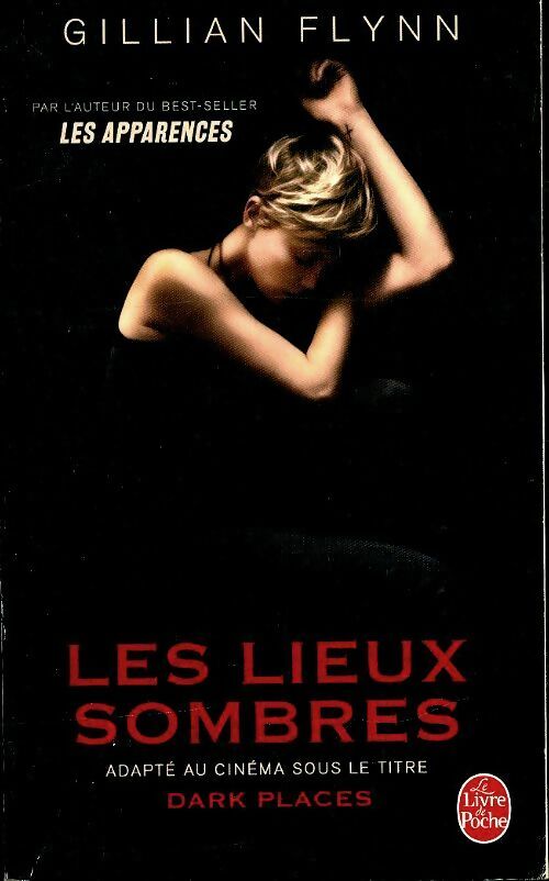 Livrenpoche : Les lieux sombres - Gillian Flynn - Livre