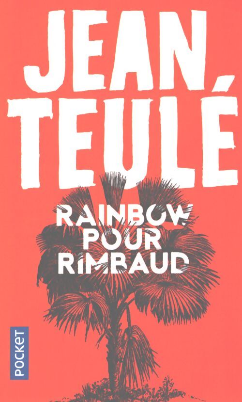 Rainbow pour Rimbaud - Jean Teulé - Livre