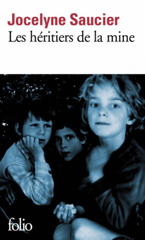 Livrenpoche : Les héritiers de la mine - Jocelyne Saucier - Livre