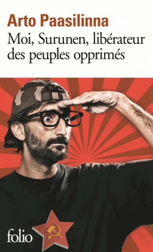 Livrenpoche : Moi, Surunen, libérateur des peuples opprimés - Arto Paasilinna - Livre