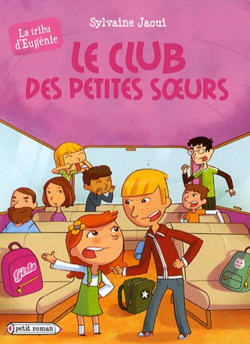 Le club des petites soeurs - Sylvaine Jaoui -  Petit Roman - Livre