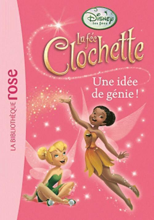 Livrenpoche : La fée Clochette Tome XII : Une idée de génie ! - Disney - Livre