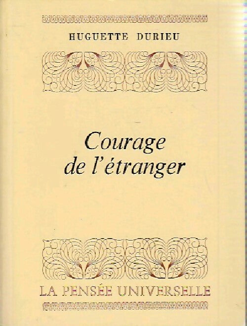Livrenpoche : Courage de l'étranger - Huguette Durieu - Livre