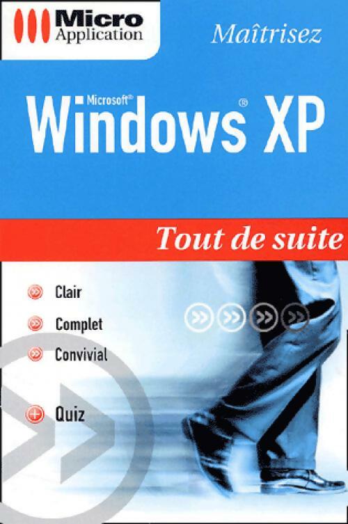 Windows XP - Pierre M. Wolf -  Tout de suite - Livre