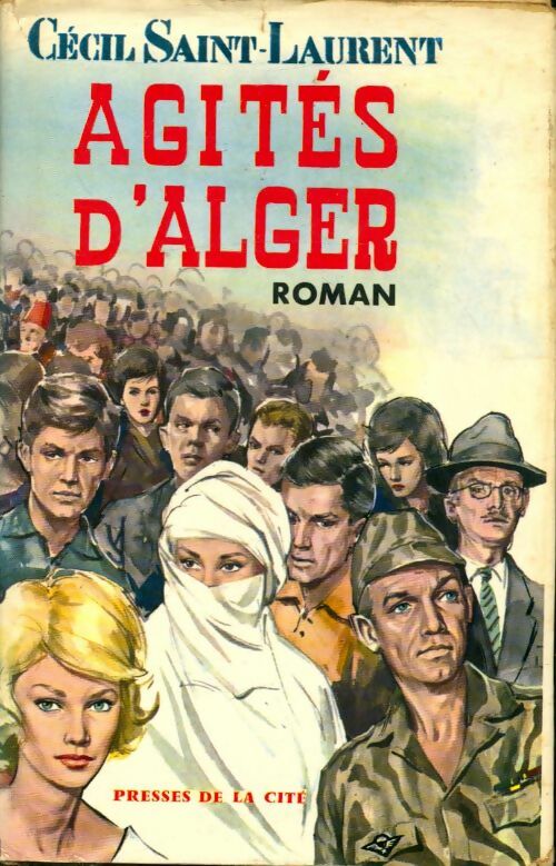 Livrenpoche : Agités d'Alger - Cécil Saint-Laurent - Livre