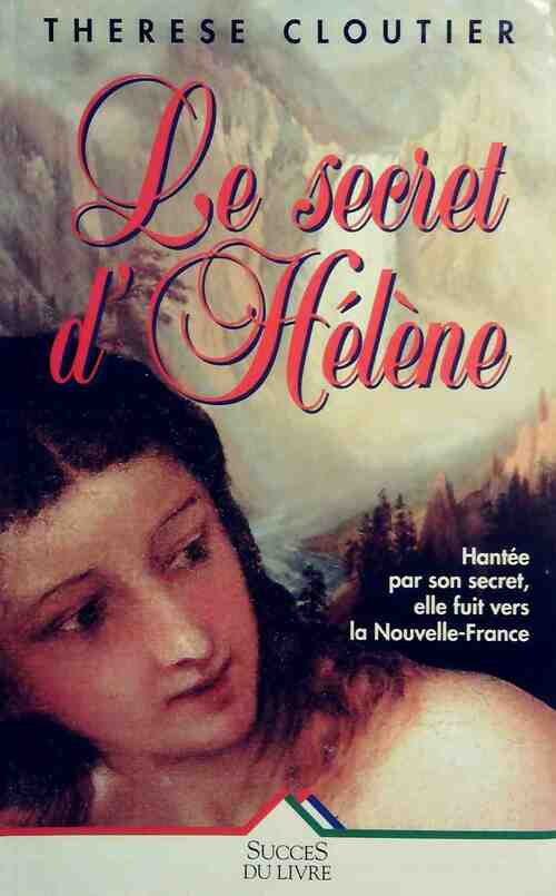 Livrenpoche : Le secret d'Hélène - Thérèse Cloutier - Livre