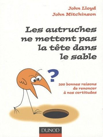 Livrenpoche : Les autruches ne mettent pas la tête dans le sable - John Lloyd - Livre