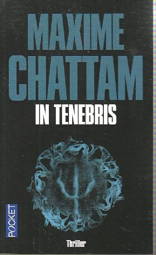 Livrenpoche : In tenebris - Maxime Chattam - Livre