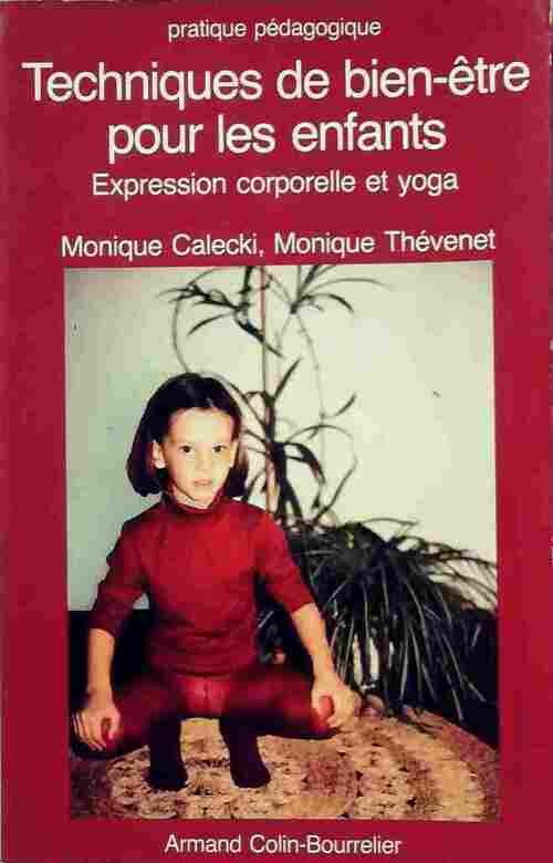 Livrenpoche : Techniques de bien-être pour les enfants - Monique Calecki - Livre