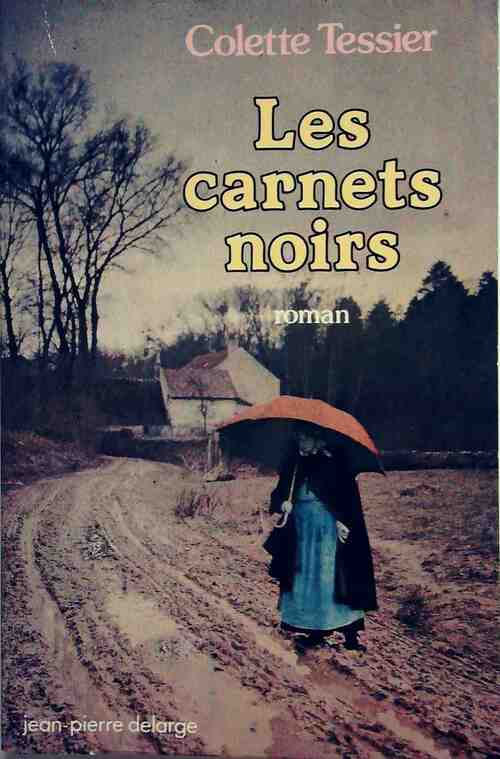 Livrenpoche : Les carnets noirs - Colette Tessier - Livre