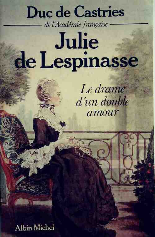 Livrenpoche : Julie de Lespinasse - René De Castries - Livre