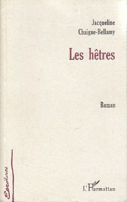 Livrenpoche : Les hêtres - Jacqueline Chaigne-Bellamy - Livre