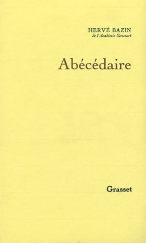 Abécédaire - Hervé Bazin -  Grasset GF - Livre