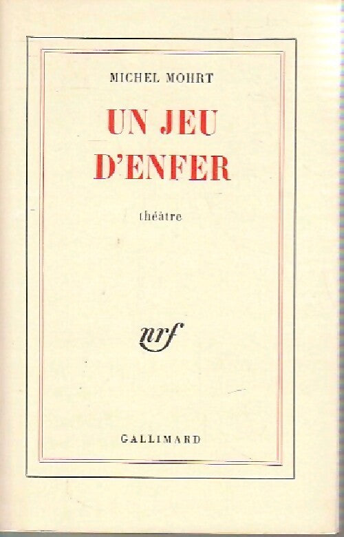 Un jeu d'enfer - Michel Mohrt - Livre