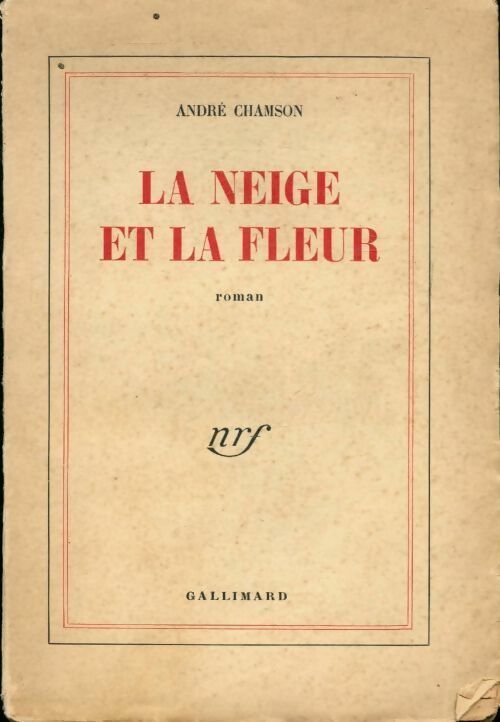 Livrenpoche : La neige et la fleur - A Chamson - Livre