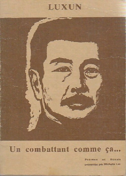 Un combattant comme ça... - Luxun - Livre