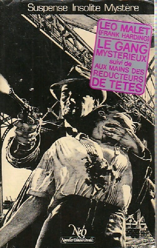 Livrenpoche : Le gang mystérieux / Aux mains des réducteurs de têtes - Léo Malet - Livre