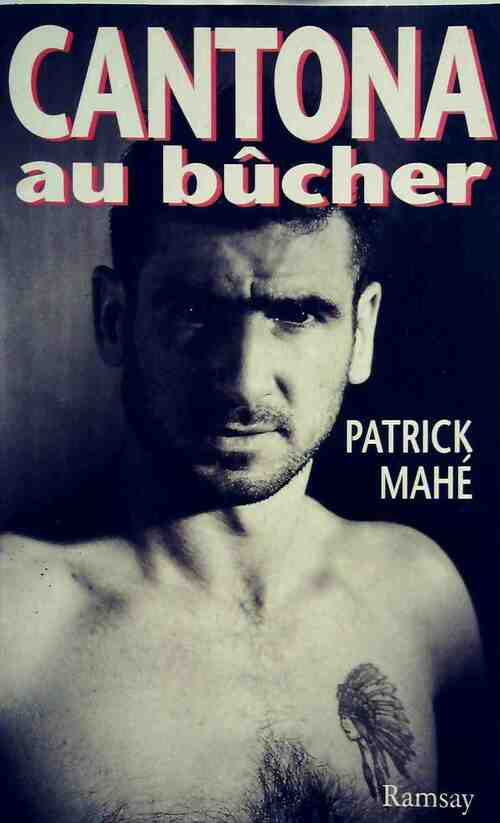 Livrenpoche : Cantona au bûcher - Patrick Mahé - Livre