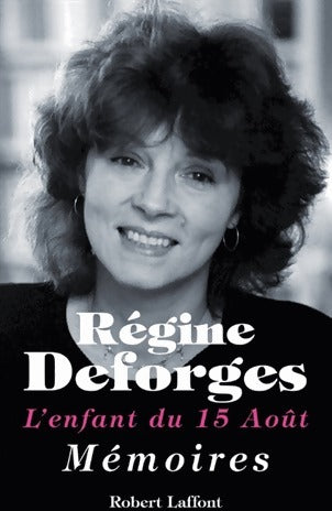 Livrenpoche : L'enfant du 15 août - Régine Deforges - Livre