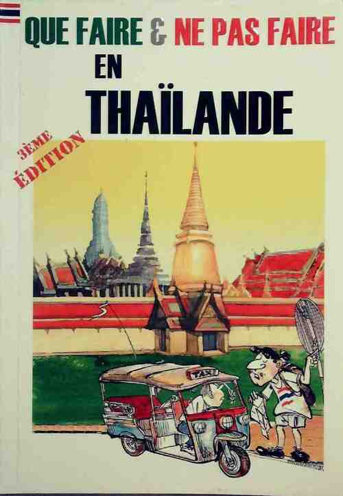 Livrenpoche : Que faire et ne pas faire en Thaïlande - Kenny Yee - Livre