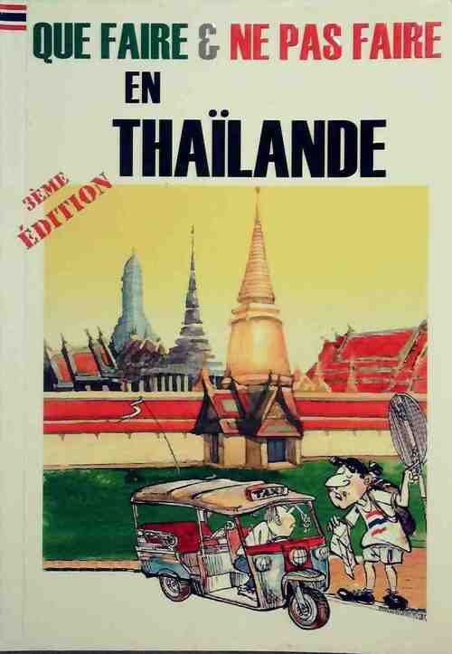 Que faire et ne pas faire en Thaïlande - Kenny Yee -  Book Promotion GF - Livre