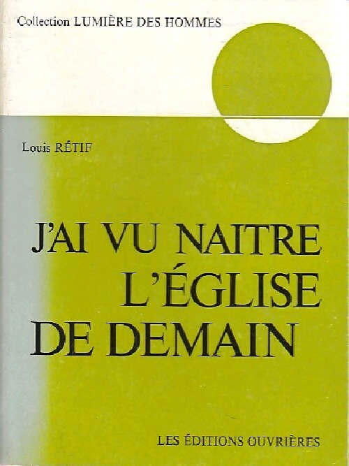 Livrenpoche : J'ai vu naître l'Eglise de demain - L. Rétif - Livre