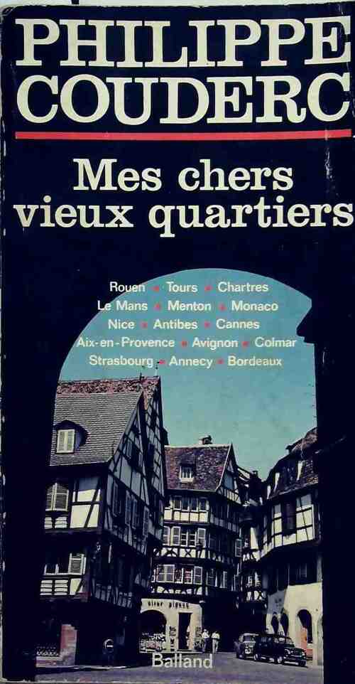 Livrenpoche : Mes chers vieux quartiers - Philippe Couderc - Livre