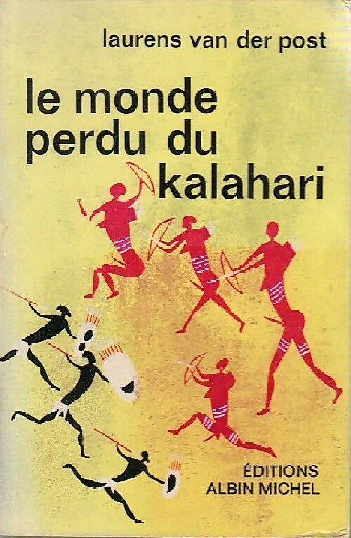 Livrenpoche : Le monde perdu du Kalahari - Laurens Van der Post - Livre