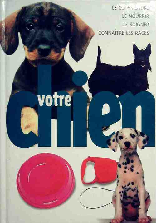 Livrenpoche : Votre chien - John Bower - Livre