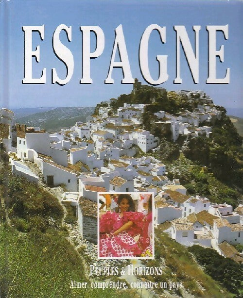 Espagne - Guide Voir -  Peuples & Horizons - Livre