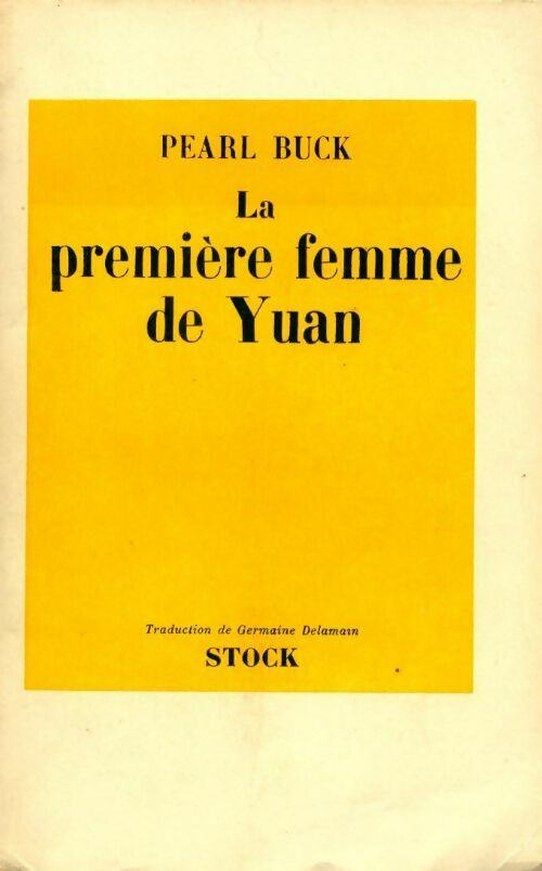 Livrenpoche : La première femme de Yuan - Pearl Buck - Livre