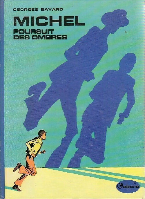 Livrenpoche : Michel poursuit des ombres - Georges Bayard - Livre