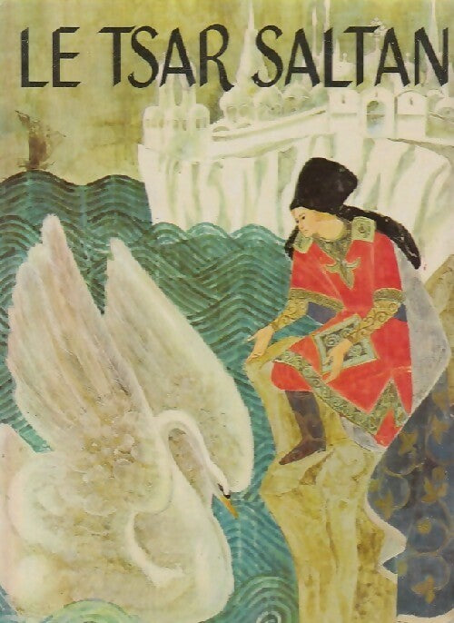 Livrenpoche : Le tsar Saltan - Inconnu - Livre