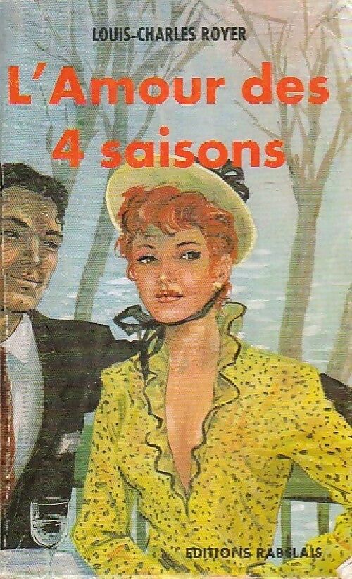 Livrenpoche : L'amour des 4 saisons - Louis-Charles Royer - Livre