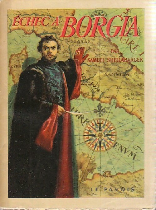 Livrenpoche : Echec à Borgia - Samuel Shellabarger - Livre