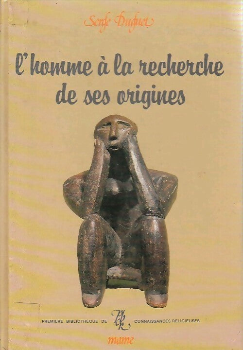 Livrenpoche : L'homme à la recherche de ses origines - Serge Duguet - Livre
